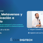 Web 3, Metaversos y su aplicación a negocios